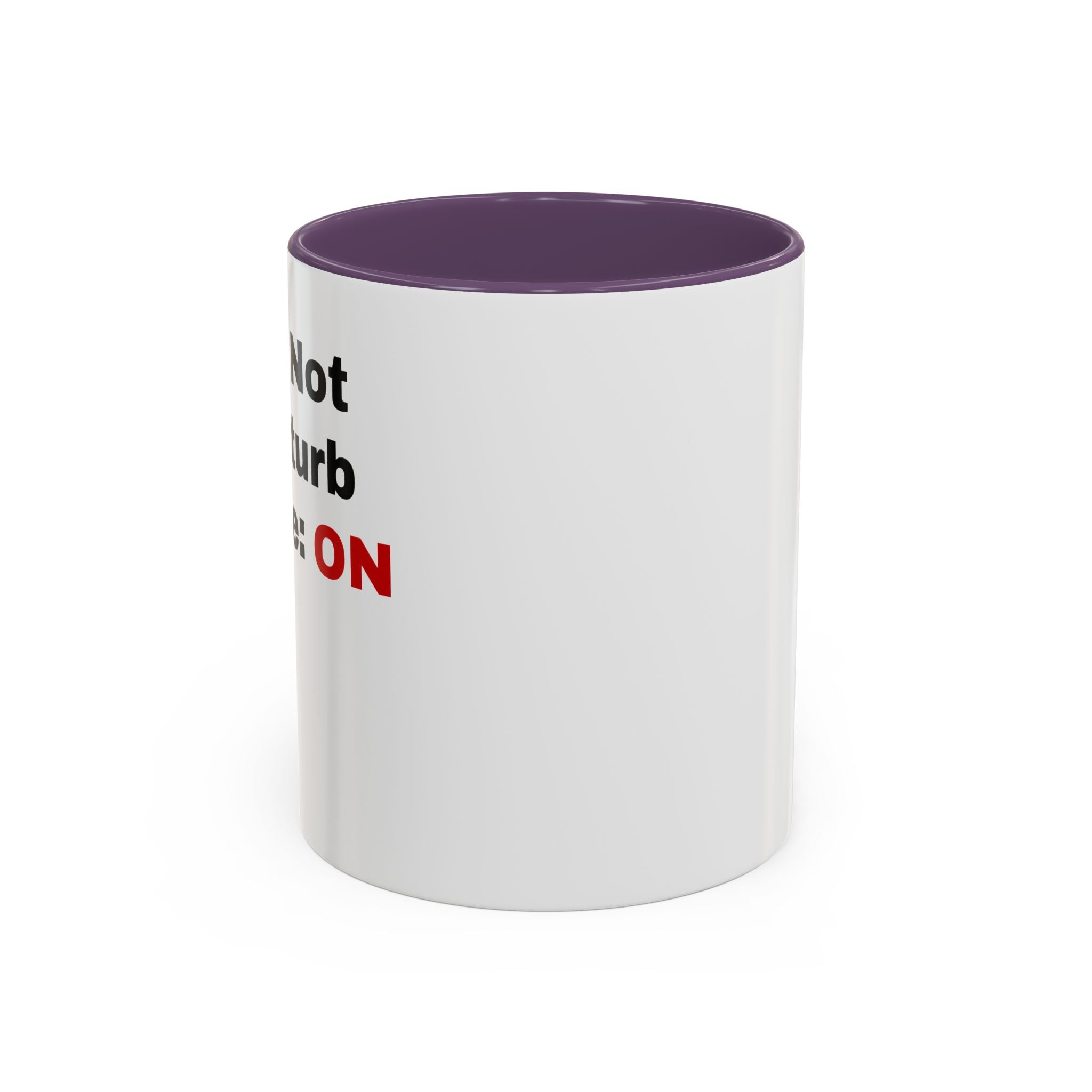 Do Not Disturb Coffee Mug | Accent Black Handle, 11oz & 15oz