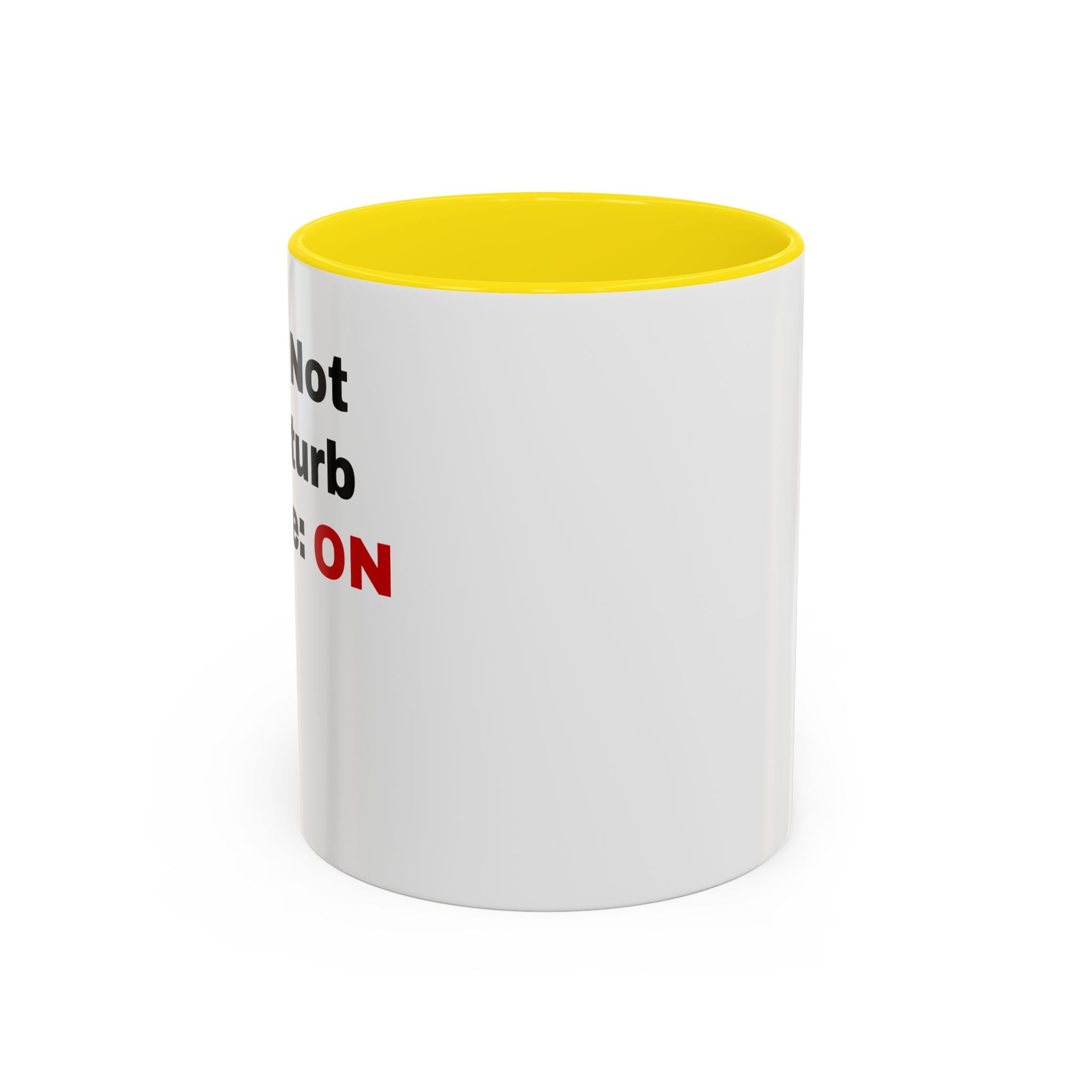 Do Not Disturb Coffee Mug | Accent Black Handle, 11oz & 15oz