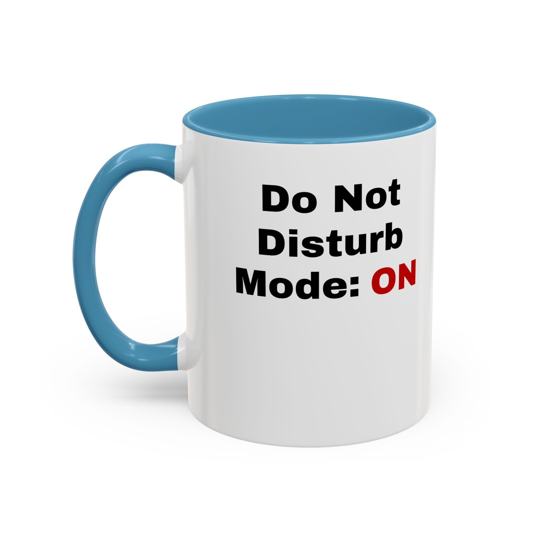 Do Not Disturb Coffee Mug | Accent Black Handle, 11oz & 15oz