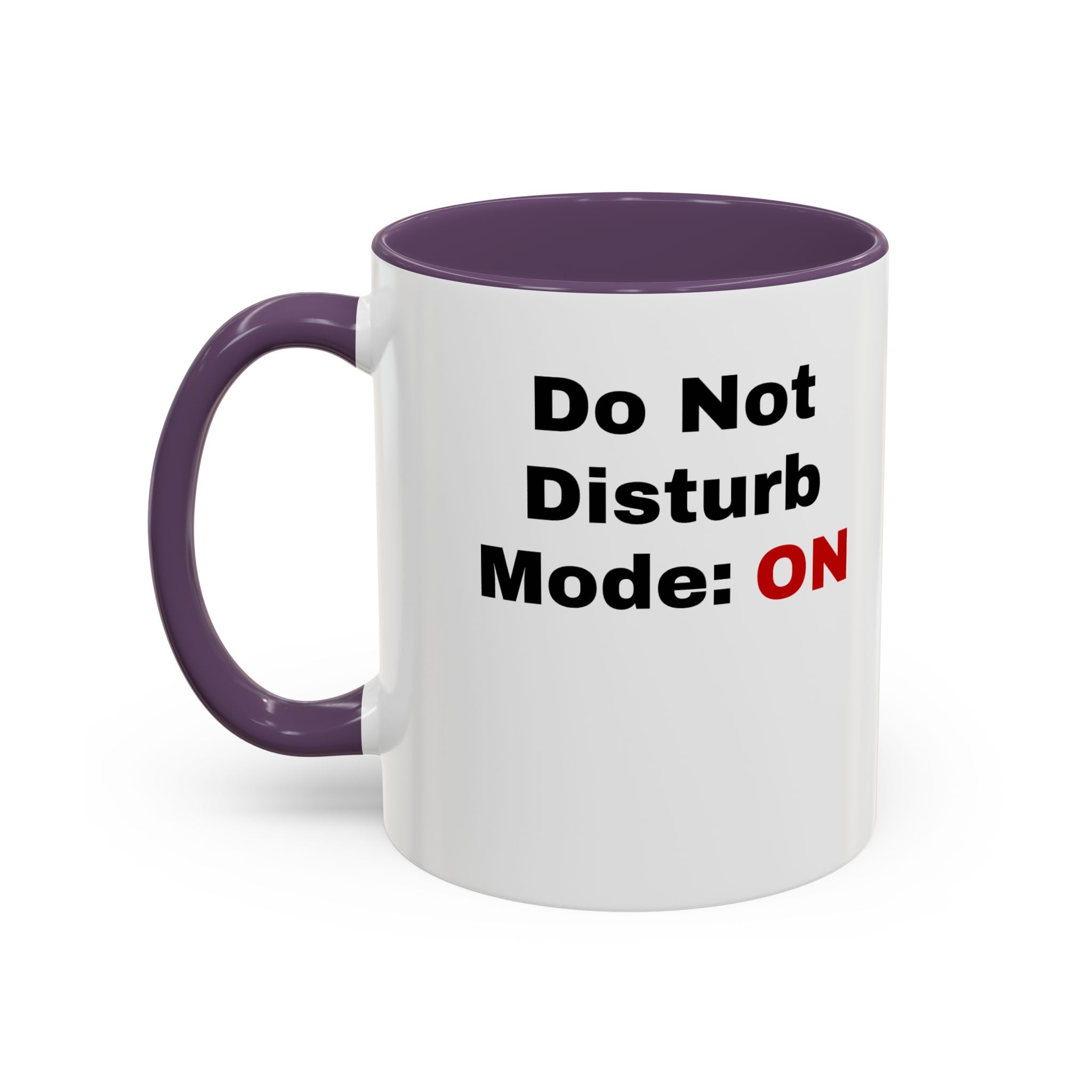 Do Not Disturb Coffee Mug | Accent Black Handle, 11oz & 15oz