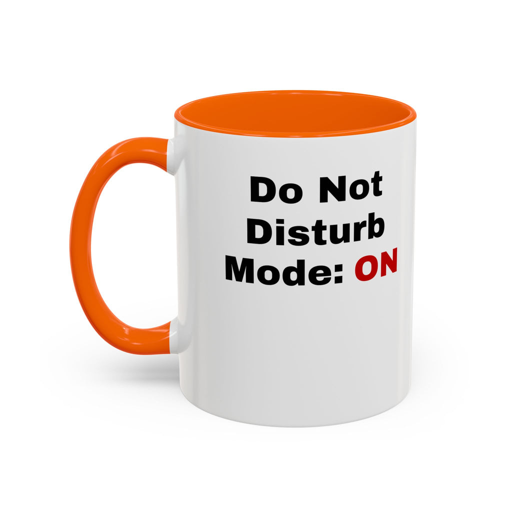 Do Not Disturb Coffee Mug | Accent Black Handle, 11oz & 15oz