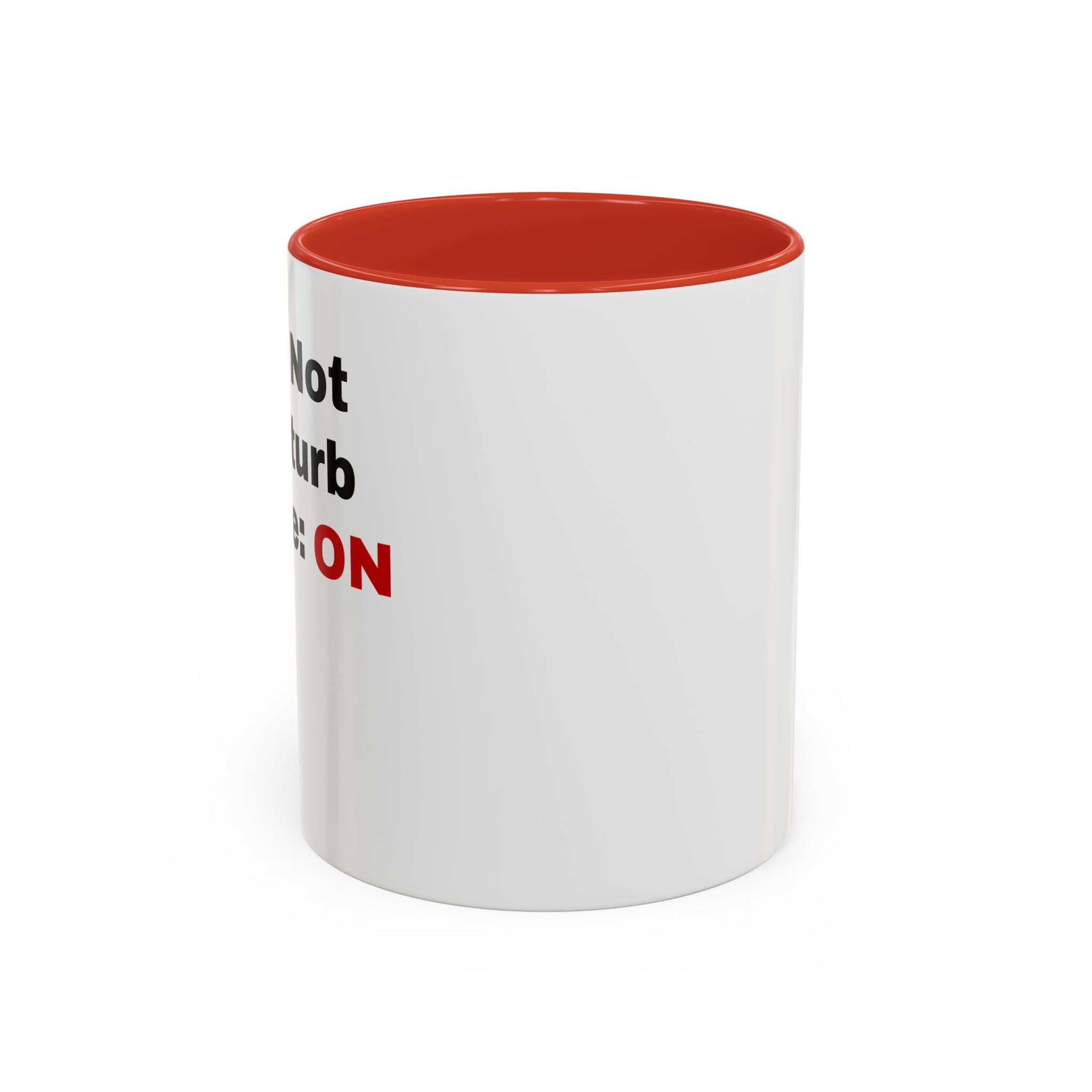 Do Not Disturb Coffee Mug | Accent Black Handle, 11oz & 15oz