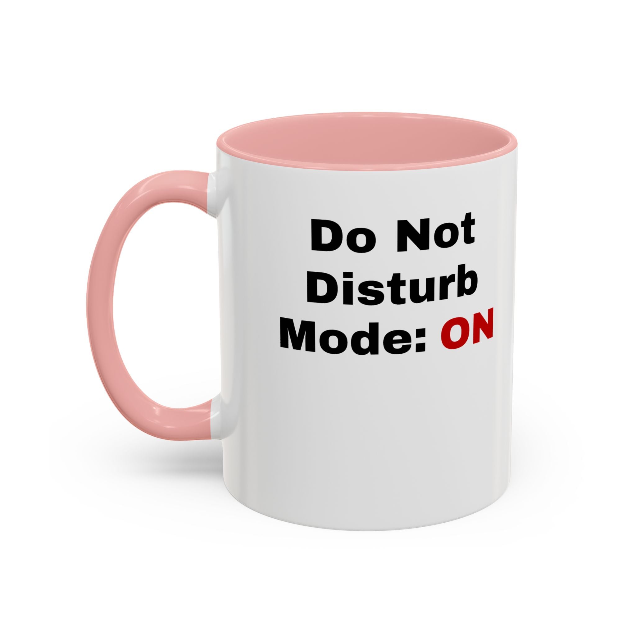 Do Not Disturb Coffee Mug | Accent Black Handle, 11oz & 15oz