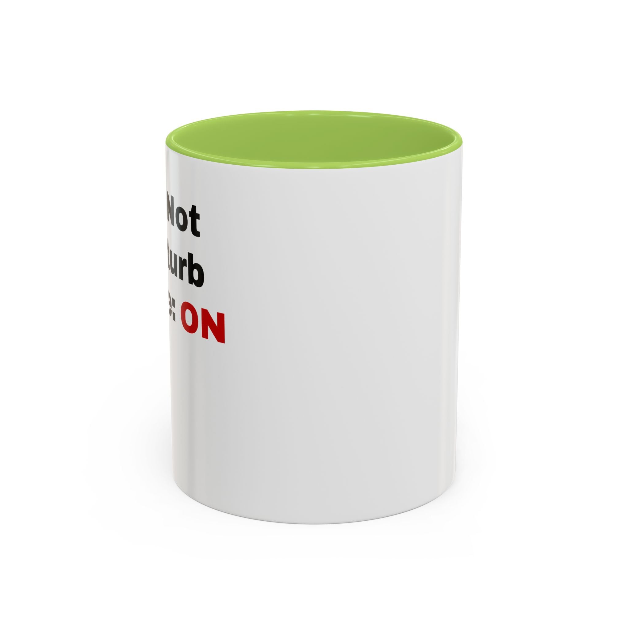 Do Not Disturb Coffee Mug | Accent Black Handle, 11oz & 15oz